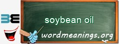 WordMeaning blackboard for soybean oil